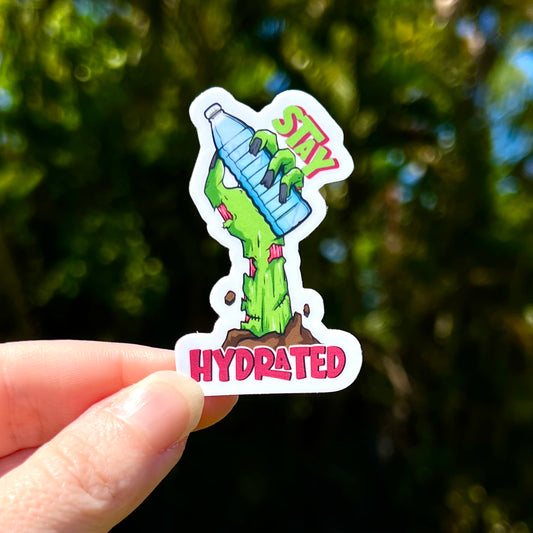 Zombie Stay Hydrated Sticker